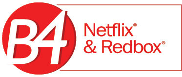 B4 Netflix Redbox